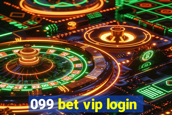 099 bet vip login